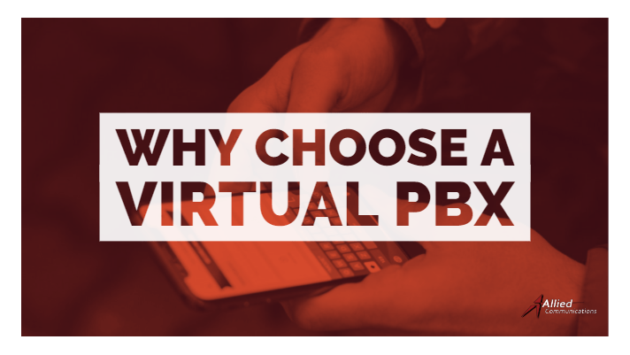 Why choose a Virtual PBX